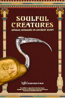 Bellagio Gallery of Fine Art Soulful Creatures: Animal Mummies in Ancient Egypt
