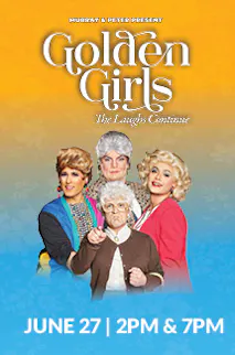 Tickets for GOLDaEN GIRLS: The Laughs Continue live in Las Vegas