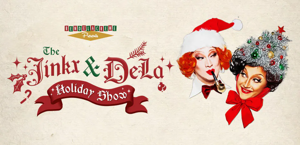 The Jinx & DeLa Holiday Show drag show in Las Vegas