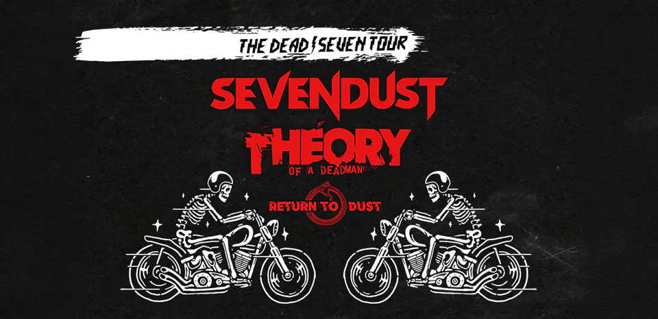 Sevendust & Theory of a Deadman: The Dead Seven Tour