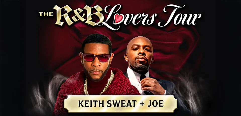 The R&B Lovers Tour with Keith Sweat & Joe 2025