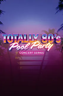 Totally 80s Pool Party Concert STRAT Las Vegas