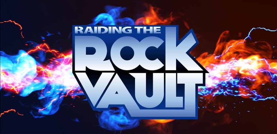 Raiding the Rock Vault